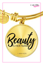 Beauty is Her Name - Women's Bangle Bracelet - I AM HER Apparel