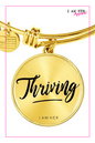 Thriving - Women's Bangle Bracelet - I AM HER Apparel