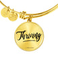 Thriving - Women's Bangle Bracelet - I AM HER Apparel