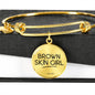 Brown Skin Girl - Women's Bangle Bracelet - I AM HER Apparel