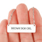 Brown Skin Girl - Women's Necklace - I AM HER Apparel