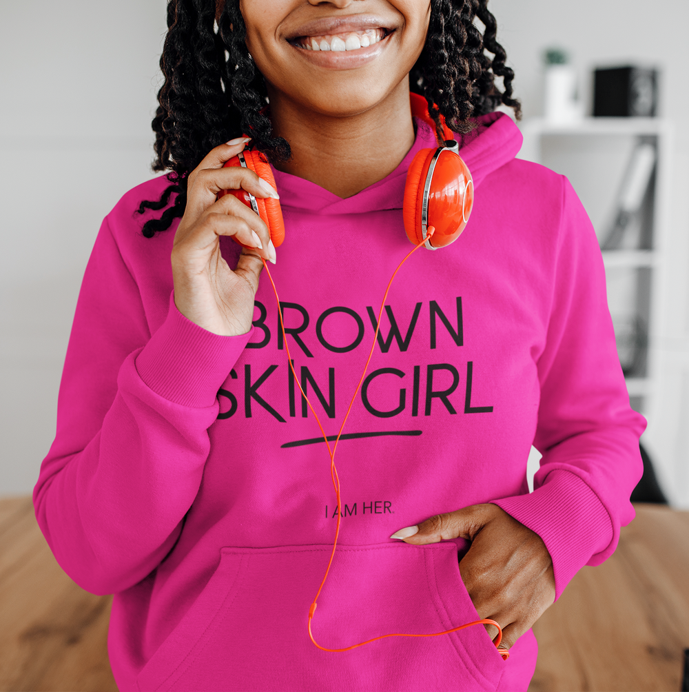 Brown Skin Girl Hooded Sweatshirt - I AM HER Apparel