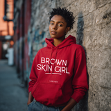 Brown Skin Girl Hooded Sweatshirt - W