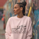 Let Them Crewneck – Soft Strength. Quiet Confidence.