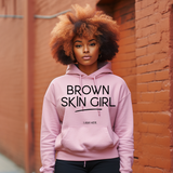 Brown Skin Girl Hooded Sweatshirt