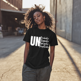 Unbreakable Unstoppable Unapologetic Unforgettable Women's T-Shirt - White