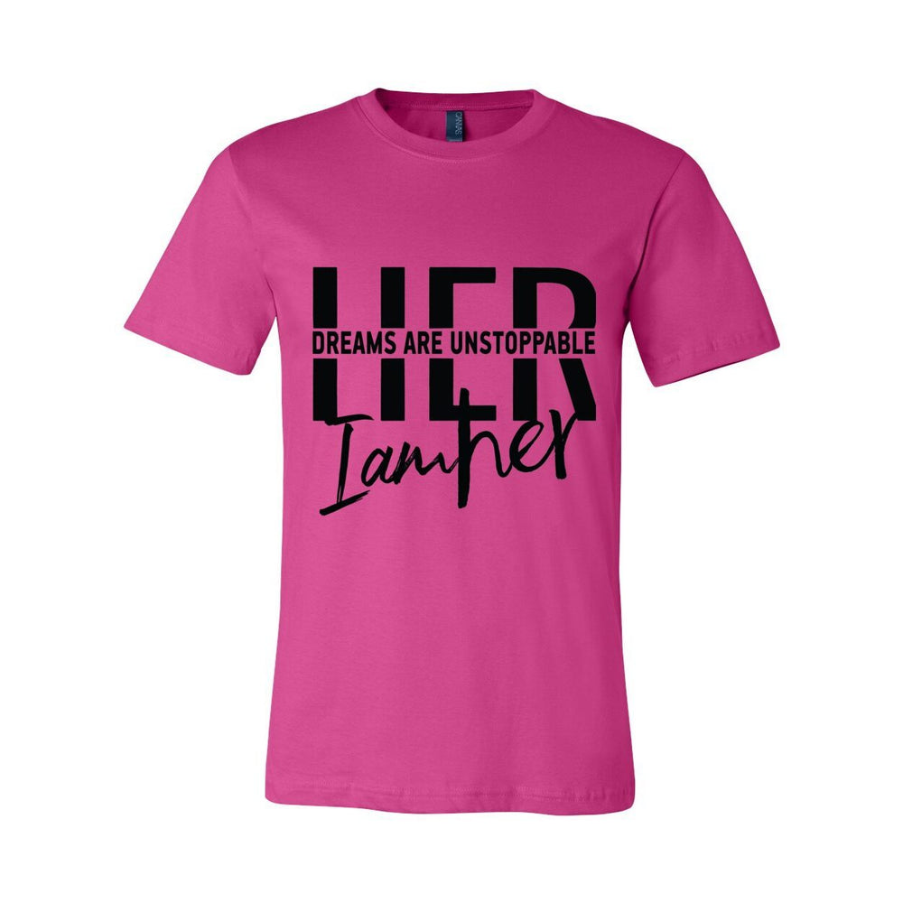 Unstoppable Dreams Women's Tee – HER Vision Won’t Wait
