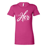 I AM HER Signature Women's Empowerment Tee