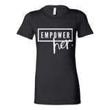 Empower Her Women’s Tee – Unstoppable Voice Statement