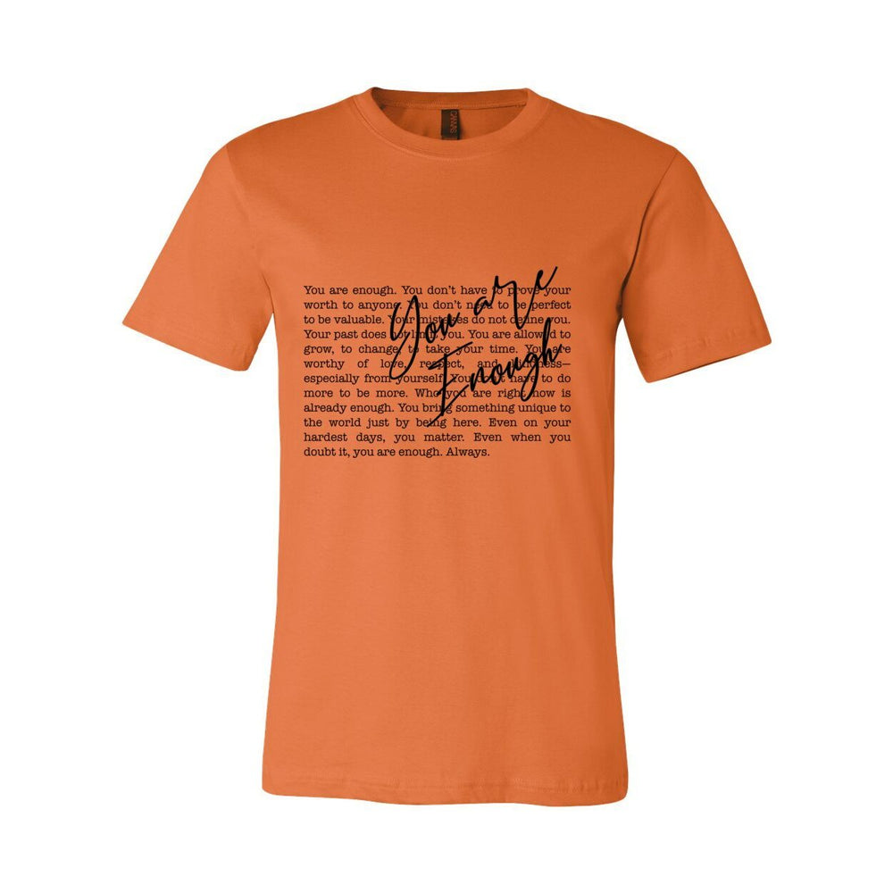 You Are Enough – Inspirational Tee for Women | Faith + Empowerment Shirt