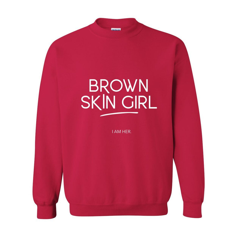 Brown Skin Girl Crewneck Sweatshirt – Empowering Affirmation Pullover for Melanin Queens