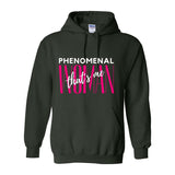 Phenomenal Woman, That's Me - Women's Hooded Sweatshirt - W