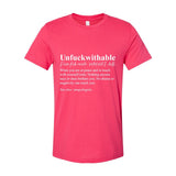 UnF*ckwithable Definition Women's Tee | Women’s Confidence Tee