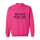 Brown Skin Girl - Women's Crewneck Sweatshirt