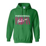 Phenomenal Woman, That's Me - Women's Hooded Sweatshirt - W