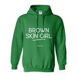 Brown Skin Girl Hooded Sweatshirt - W