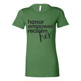 Honor. Empower. Reclaim. – Women's Empowerment Statement Tee