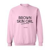 Brown Skin Girl - Women's Crewneck Sweatshirt