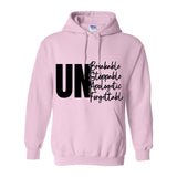 Unbreakable Unstoppable Unapologetic Unforgettable - Women's Hoodie