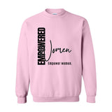 Empowered Women Empower Women Crewneck | Feminist Sweater