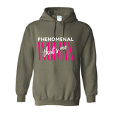 Phenomenal Woman, That's Me - Women's Hooded Sweatshirt - W