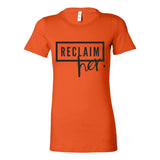 Reclaim Her - Women's Classic Tee – Take Back What Was Stolen - White