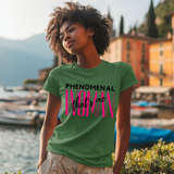 Phenomenal Woman Tee – Bold. Feminist. Unapologetic.