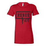 Honor Her Classic Women's Tee – Speak Her Name. Tell Her Story