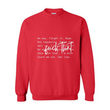 F*ck That - Women's Crewneck Sweatshirt | The Boundary Era Statement - White