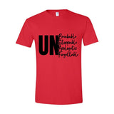 Unbreakable Unstoppable Unapologetic Unforgettable - Women's T-Shirt