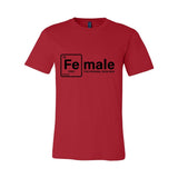 F-E™ Female Iron Women's T-Shirt | Women Are Elemental