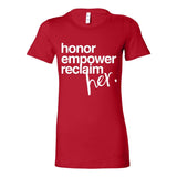 Honor. Empower. Reclaim. – Women's Empowerment Graphic Tee