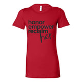 Honor. Empower. Reclaim. – Women's Empowerment Statement Tee