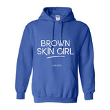 Brown Skin Girl Hooded Sweatshirt - W