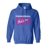 Phenomenal Woman, That's Me - Women's Hooded Sweatshirt - W