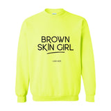 Brown Skin Girl - Women's Crewneck Sweatshirt