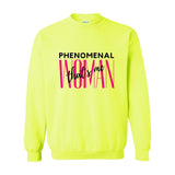 Phenomenal Woman, That's Me - Women's Crewneck Sweater