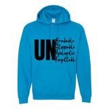 Unbreakable Unstoppable Unapologetic Unforgettable - Women's Hoodie