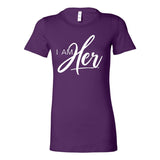 I AM HER Signature Women's Empowerment Tee