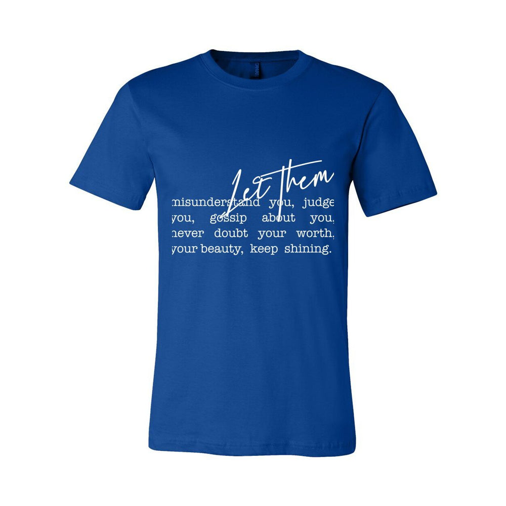 Let Them - Women's Empowerment Tee  - White