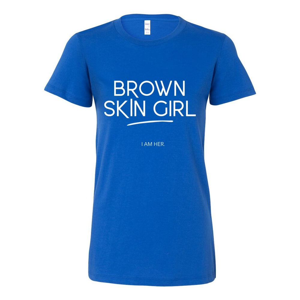 Brown Skin Girl Women’s Tee – Celebrate Black Girl Magic