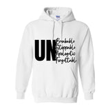 Unbreakable Unstoppable Unapologetic Unforgettable - Women's Hoodie