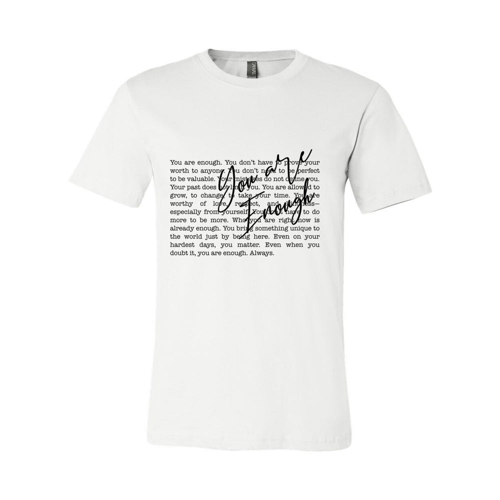 You Are Enough – Inspirational Tee for Women | Faith + Empowerment Shirt