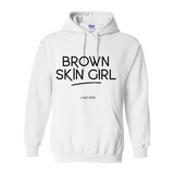 Brown Skin Girl Hooded Sweatshirt - I AM HER Apparel