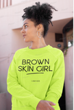 Brown Skin Girl Crewneck Sweatshirt - I AM HER Apparel
