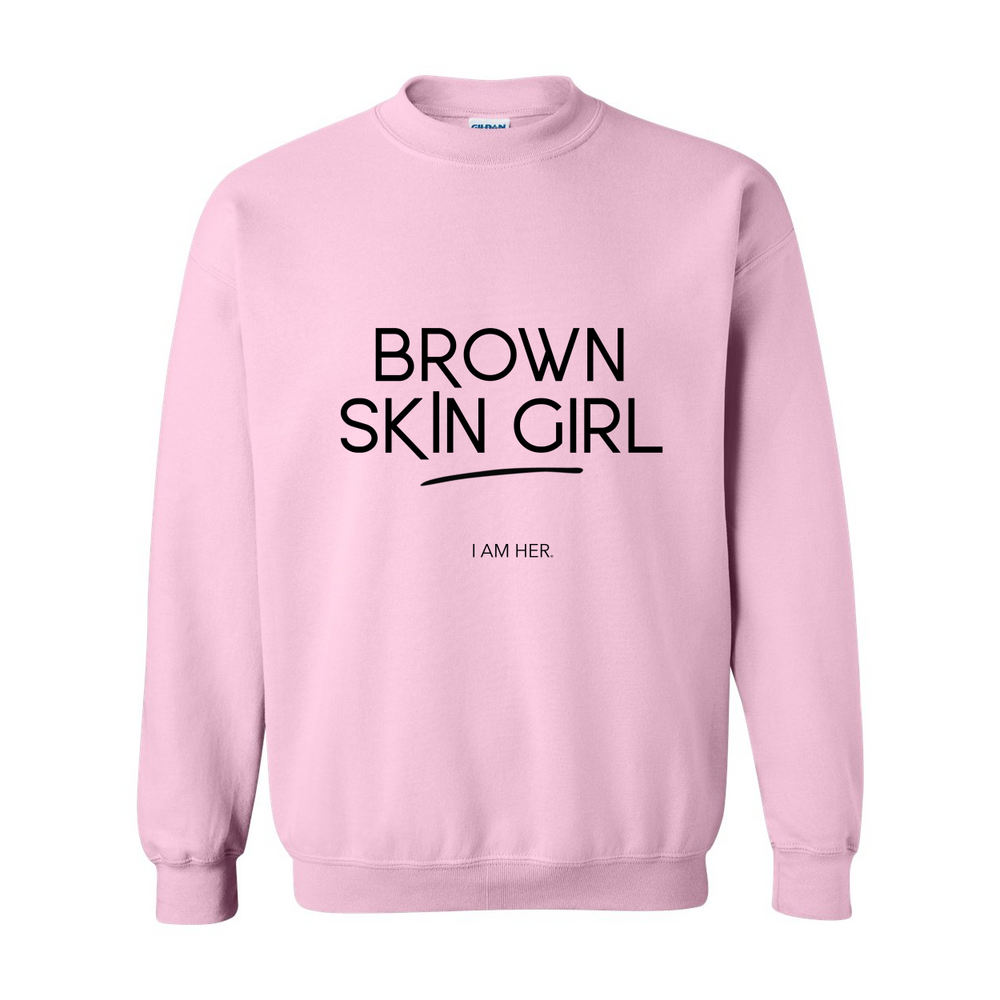 Brown Skin Girl Crewneck Sweatshirt - I AM HER Apparel