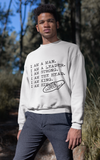 I AM A MAN Casual Mens Crewneck Sweatshirt - I AM HER Apparel