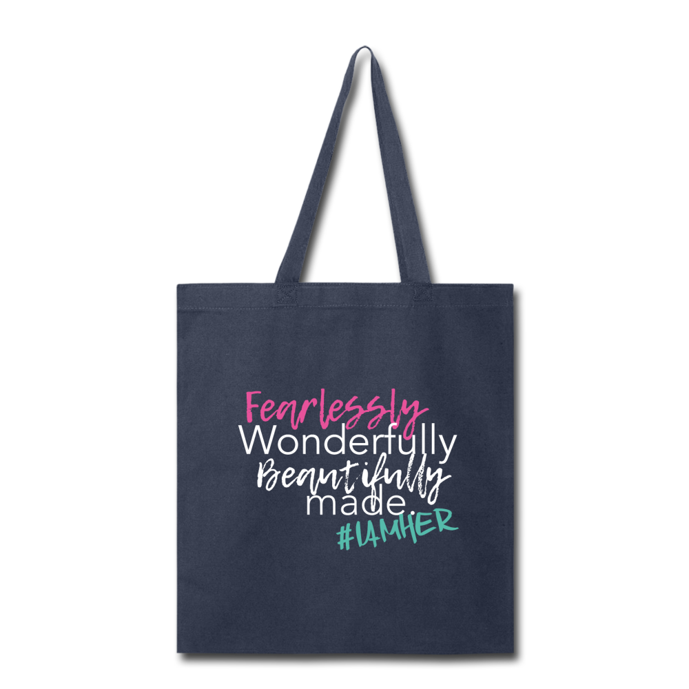 Fearlessly, Wonderfully and Beautifully Made – Canvas Tote Bag - I AM HER Apparel